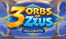 3 Orbs of Zeus Hold & Win 3 Orbs of Zeus Hold & Win